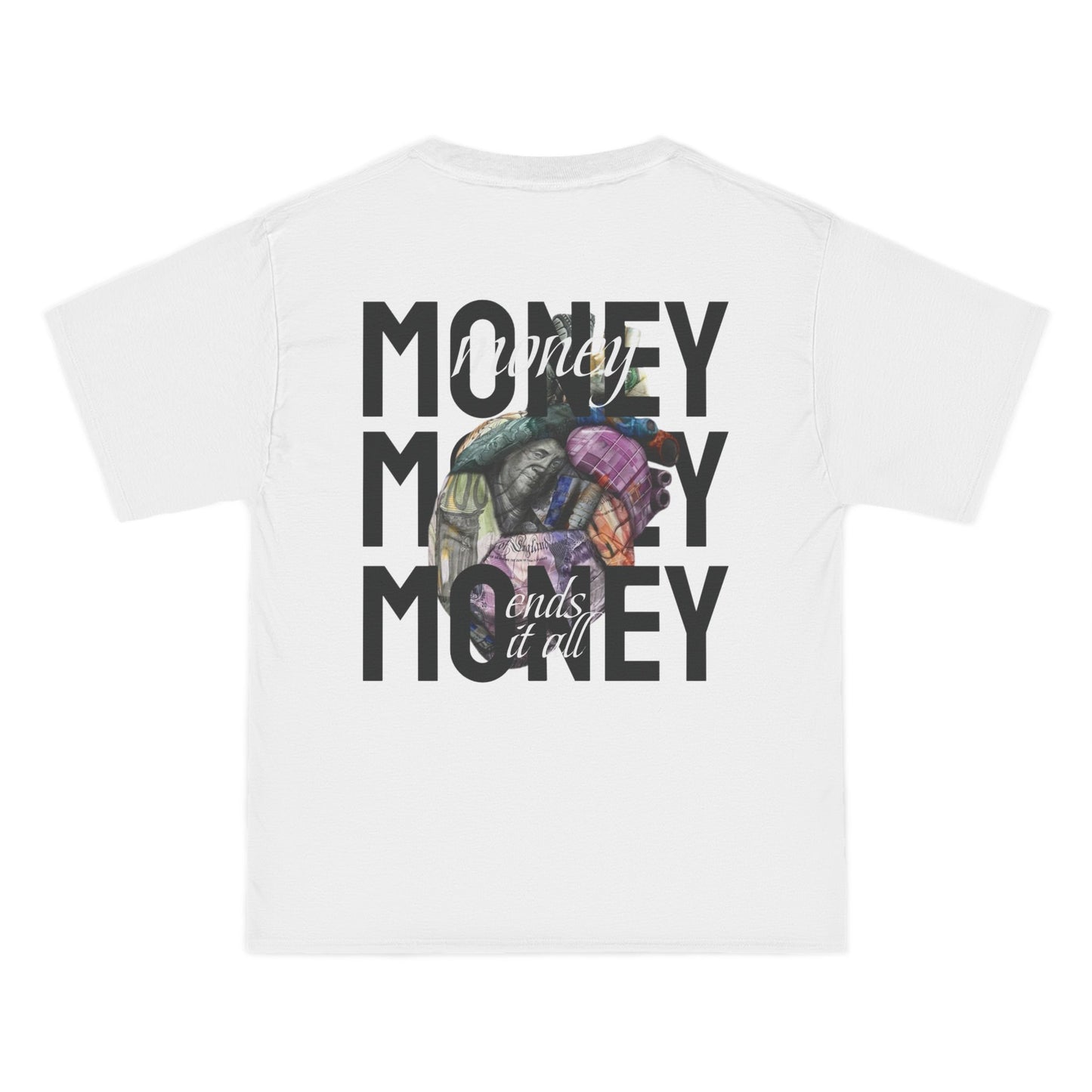 Money ends it all T-Shirt